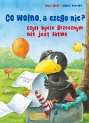 Co wolno, a czego nie? Czyli bycie grzecznym nie.. - Nele Moost