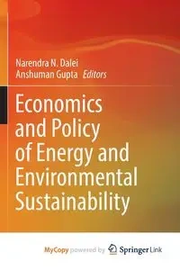 Economics and Policy of Energy and Environmental Sustainability - Dalei Narendra N.