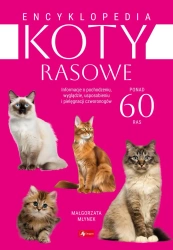 Encyklopedia kotów rasowych - Małgorzata Młynek