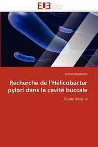 Recherche de l''hélicobacter pylori dans la cavité buccale - REGRAGUI-A