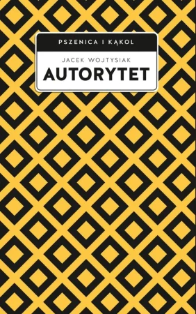 Autorytet - Jacek Wojtysiak