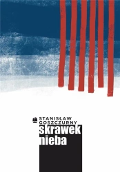 Mewia trylogia T.2 Skrawek nieba - Stanisław Goszczurny