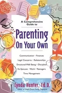 Parenting on Your Own - Hunter Lynda