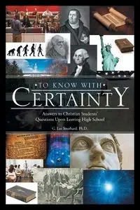 To Know with Certainty - Southard G. Lee
