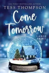 Come Tomorrow - Tess Thompson