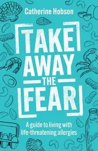 Take Away the Fear - Catherine Hobson