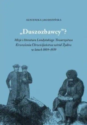 Duszozbawcy? Misja i literatura... - Agnieszka Jagodzińska