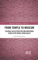 From Temple to Museum - Kulshreshtha Salila