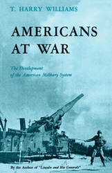 Americans at War - Williams Thomas Harry