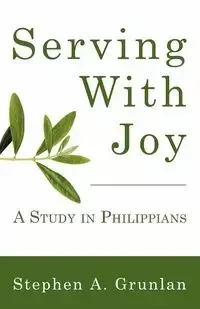 Serving With Joy - Stephen Grunlan