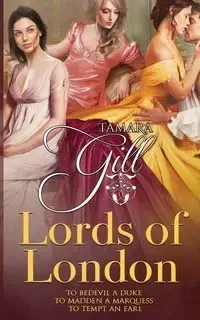 Lords of London - Tamara Gill