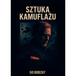 SZTUKA KAMUFLAŻU - Borecky Ivo