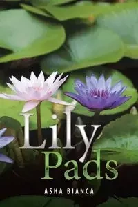 Lily Pads - Bianca Asha