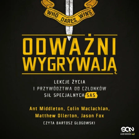 audiobook Odważni wygrywają. Lekcje życia i przywództwa od członków sił specjalnych SAS - Ant Middleton