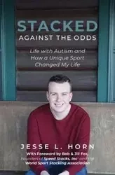 Stacked Against the Odds - Jesse L. Horn