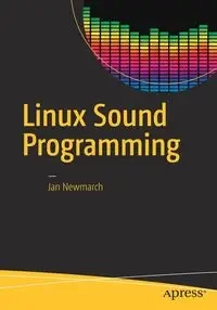 Linux Sound Programming - Jan Newmarch