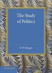 The Study of Politics - Brogan D. W.