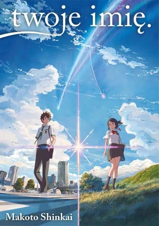 Twoje Imię - Makoto Shinkai