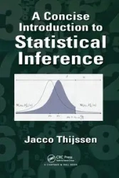 A Concise Introduction to Statistical Inference - Thijssen Jacco