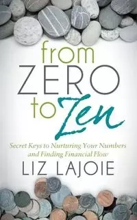 From Zero to Zen - Liz Lajoie