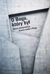 O Bogu, który był - Mieszko Ciesielski