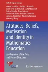 Attitudes, Beliefs, Motivation and Identity in Mathematics Education - Hannula Markku S.