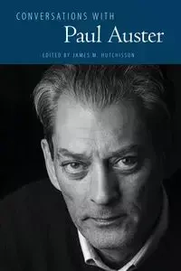 Conversations with Paul Auster - Hutchisson James M