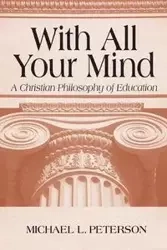 With All Your Mind - Michael L. Peterson