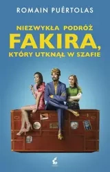 Niezwykła podróż fakira, który utknął w szafie - Romain Purtolas