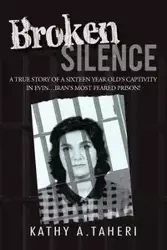 Broken Silence - Taheri Kathy A.
