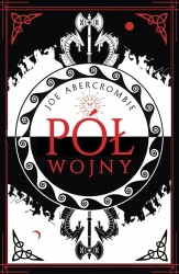 Morze Drzazg T.3 Pół wojny - Joe Abercrombie, Agnieszka Jacewicz