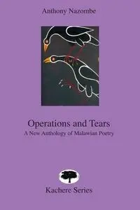 Operations and Tears - Anthony Nazombe