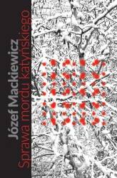 Sprawa mordu katyńskiego - Józef Mackiewicz