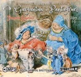 Gargantua i Pantagruel. Audiobook - Francois Rabelais