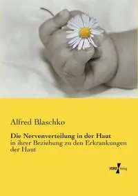 Die Nervenverteilung in der Haut - Alfred Blaschko
