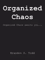 Organized Chaos - S. Todd Brandon