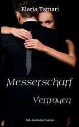 Messerscharf - Vertrauen - Tamari Elaria