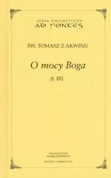 O mocy Boga T.3 - św. Tomasz z Akwinu