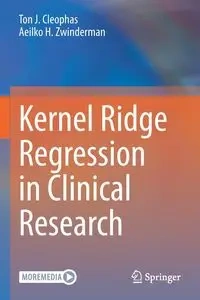 Kernel Ridge Regression in Clinical Research - Cleophas Ton J.