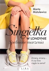 Singielka w Londynie. Spełnione marzenia - Marta Matulewicz