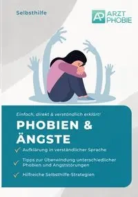 Phobien und Ängste überwinden - Wiesmeier Matthias