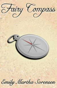 Fairy Compass - Emily Martha Sorensen