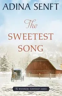 The Sweetest Song - Adina Senft