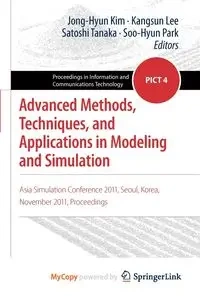 Advanced Methods, Techniques, and Applications in Modeling and Simulation - Kim Jong-Hyun