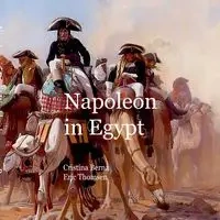 Napoleon In Egypt - Berna Cristina