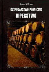 Gospodarstwo piwniczne. Kiperstwo - Konrad Niklewicz