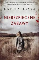 Niebezpieczne zabawy - Karina Obara