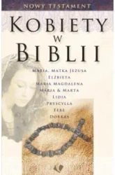 Kobiety w Biblii - Nowy Testament - praca zbiorowa