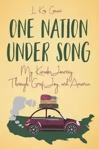 One Nation Under Song - Kris Gowen L.