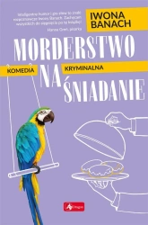 Morderstwo na śniadanie - Iwona Banach